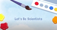 Let's Be Scientists!